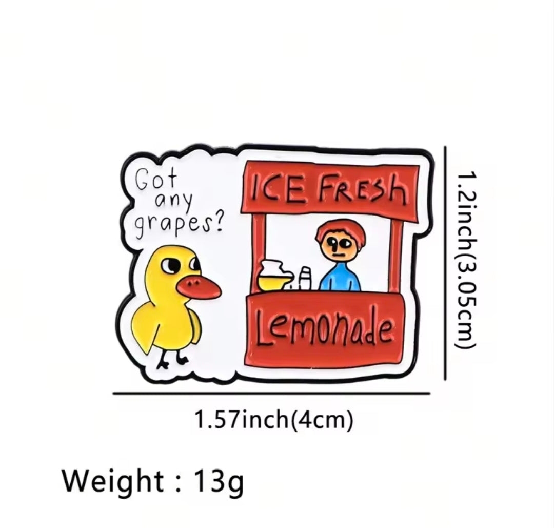 Got Any Grapes Duck Lemonade Stand Viral Meme Enamel Pin Internet Classic